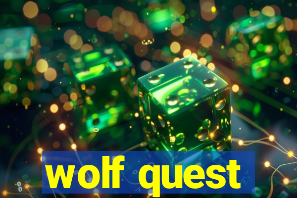 wolf quest